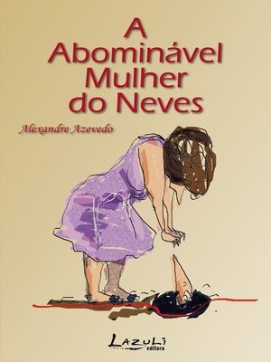 cover image of A abominável mulher do Neves